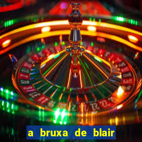 a bruxa de blair 1999 filme completo dublado